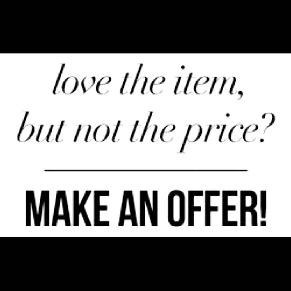 I love offers!!! Make a bundle with your ❤️s and send me an offer!
